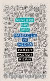 Gençlerle Baş Başa: Habercilik ve Medya