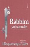 Rabbim Yol Sanadır