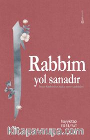 Rabbim Yol Sanadır