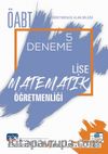 ÖABT Lise Matematik Öğretmenliği - Öğretmenlik Alan Bilgisi - 5 Deneme