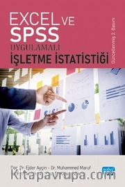İşletme, İktisat ve Sosyal Bilimler İçin İstatistik <br /> Excel, SPSS, R ve Matlab Uygulamalı