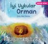 İyi Uykular Orman