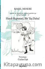 Haydi Rapunzel, Bir Taş Daha!
