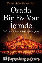 Orada Bir Ev Var İçimde 