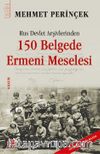 Rus Devlet Arşivlerinden 150 Belgede Ermeni Meselesi