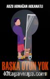 Başka Oyun Yok