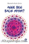 Anne Ben Balık Mıyım ?