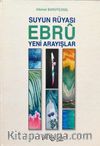 Suyun Rüyası - Ebru / Yeni Arayışlar 