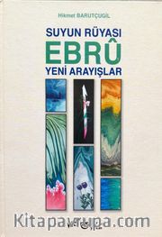 Suyun Rüyası - Ebru / Yeni Arayışlar 