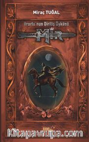 Urartu'nun Diriliş Öyküsü: Mir