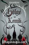 Gölge ve Kemik (Ciltli)