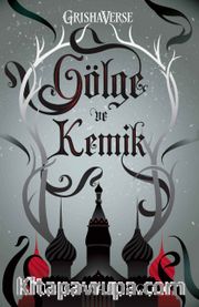 Gölge ve Kemik (Ciltli)