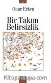 Bir Takım Belirsizlik  