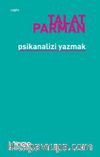 Psikanalizi Yazmak