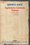 İngilizlerin Gözünde Türkiye 1776-1923