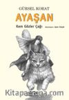 Ayaşan & Kem Gözler Çağı