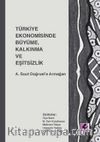 Türkiye Ekonomisinde Büyüme, Kalkınma ve Eşitsizlik &  A. Suut Doğruel’e Armağan