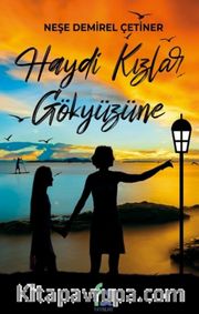 Haydi Kızlar Gökyüzüne