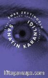 Sanatın Karanlığı - İnsanlar Bunu Kendileri Yapmıştı