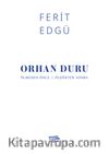 Orhan Duru Ölmeden Önce - Öldükten Sonra