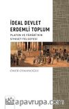 İdeal Devlet Erdemli Toplum & Platon ve Farabî’nin Siyaset Felsefesi