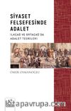 Siyaset Felsefesinde Adalet & İlkçağ ve Ortaçağ’da Adalet Teorileri