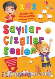 Sayılar Çizgiler Sesler / Büyüyorum Öğreniyorum Okul Öncesi Etkinlikleri