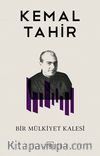 Bir Mülkiyet Kalesi & Kemal Tahir Bütün Yapıtları 22