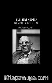Eleştiri Nedir? Kendilik Kültürü