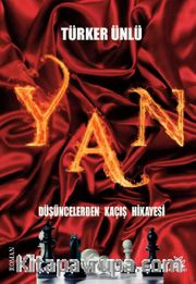 Yan <br /> Düşüncelerden Kaçış Hikayesi