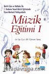 Belirli Gün ve Haftalar ile 1. Kademe Temel Müzik Eğitiminde Oyun Merkezli Yaklaşımlarla Müzik Eğitimi 1