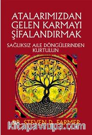 Atalarımızdan Gelen Karmayı Şifalandırmak