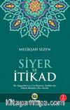 Siyer ve İtikad & Hz. Peygamberin Hayatına Taalluk Eden İtikadi Meselelere Dair Yazılar