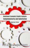 Relational Economic Growth Analysis: Complementarity and Substitution