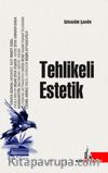 Tehlikeli Estetik