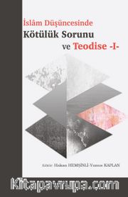 İslam Düşüncesinde Kötülük Sorunu ve Teodise 1