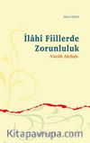 İlahi Fiillerde Zorunluluk & Vücub Alellah