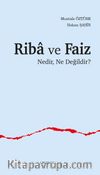 Riba ve Faiz Nedir, Ne Değildir?