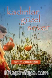 Kadınlar Güzel Sever