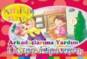 Arkadaşlarıma Yardım Etmek İstiyorum (İstediğim Şeyler)