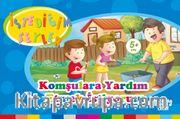 Komşulara Yardım Etmek İstiyorum (İstediğim Şeyler)