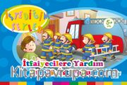 İtfaiyecilere Yardım Etmek İstiyorum (İstediğim Şeyler)