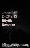 Büyük Umutlar (Fotoğraflı Klasikler)