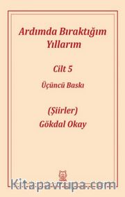 Ardımda Bıraktığım Yıllarım 5