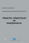 Yönetim, Yöneticilik ve Danışmanlık