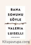 Bana Sonunu Söyle