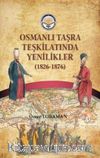 Osmanlı Taşra Teşkilatında Yenilikler (1826-1876)