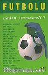 Futbolu Neden Sevmemeli?