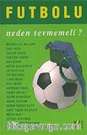 Futbolu Neden Sevmemeli?