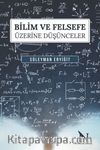 Bilim ve Felsefe İlişkisi Üzerine Düşünceler